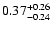 $\rm0.37_{-0.24}^{+0.26}$