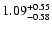 $\rm 1.09_{-0.58}^{+0.55}$