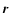 $\mbox{\boldmath$r$ }$