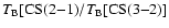 $T_{\rm B}{\rm [CS(2{-}1)}/T_{\rm B}{\rm [CS(3{-}2)]}$