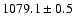 $1079.1\pm0.5$