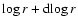 ${\log r+{\rm d}\!\log r}$