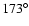 $173^\circ$