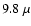 $9.8~\mu$