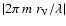 ${\vert 2\pi~m~r_{\rm V}/\lambda\vert}$