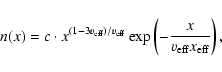 \begin{displaymath}
n(x)=c\cdot x^{(1-3v_{\rm eff})/v_{\rm eff}}\exp\left(-\frac{x}{v_{\rm eff}x_{\rm eff}}\right),
\end{displaymath}