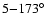 ${5{-}173^\circ}$