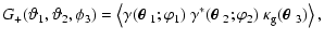 $\displaystyle G_+(\vartheta_1,\vartheta_2,\phi_3)
=\left\langle \gamma(\mbox{\b...
...eta$ }_2;\varphi_2)~\kappa_{\rm g}(\mbox{\boldmath$\theta$ }_3) \right\rangle ,$