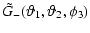 $\displaystyle \tilde G_-(\vartheta_1,\vartheta_2,\phi_3)$