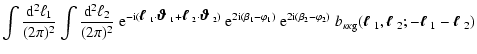 $\displaystyle \int{{\rm d}^2\ell_1\over(2\pi)^2}
\int{{\rm d}^2\ell_2\over(2\pi...
...\mbox{\boldmath$\ell$ }_2;-\mbox{\boldmath$\ell$ }_1-\mbox{\boldmath$\ell$ }_2)$