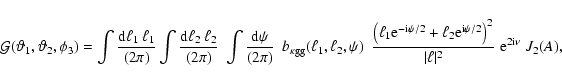 \begin{displaymath}{\cal G}(\vartheta_1,\vartheta_2,\phi_3) = \int {{\rm d}\ell_...
...}{\vert \ell \vert^2}\;
{\rm e} ^{2 \rm i \nu} \; {J}_2(A) ,
\end{displaymath}