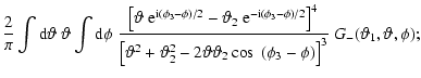$\displaystyle {2\over \pi}\int{\rm d}\vartheta\;\vartheta\int{\rm d}\phi\;
{ \l...
...ta\vartheta_2\cos~(\phi_3-\phi) \right]^3 }\;
G_-(\vartheta_1,\vartheta,\phi) ;$