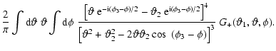 $\displaystyle {2\over \pi}\int{\rm d}\vartheta\;\vartheta\int{\rm d}\phi\;
{ \l...
...ta\vartheta_2\cos~(\phi_3-\phi) \right]^3 }\;
G_+(\vartheta_1,\vartheta,\phi) .$
