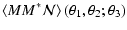 $\displaystyle \left\langle MM^*{\cal
N} \right\rangle(\theta_1,\theta_2;\theta_3)$