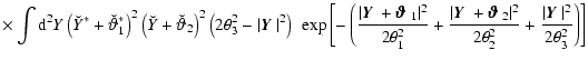 $\displaystyle \times
\int{\rm d}^2 Y \left(\breve{Y}^*+\breve\vartheta_1^*\righ...
...eta_2^2}
+{\vert \mbox{\boldmath$Y$ } \vert^2\over 2\theta_3^2} \right) \right]$