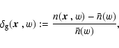 \begin{displaymath}\delta_{\rm g}(\mbox{\boldmath$x$ },w):={n(\mbox{\boldmath$x$ },w)-\bar n(w) \over \bar n(w)},
\end{displaymath}