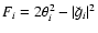 $F_i = 2\theta_i^2 - \vert \breve{g}_i \vert^2$
