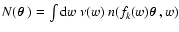 $N(\mbox{\boldmath$\theta$ })=\int{\rm d}w\; \nu(w)~ n(f_k(w)\mbox{\boldmath$\theta$ },w)$
