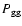 $P_{\rm
g g}$