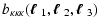 $\displaystyle b_{\kappa\kappa\kappa}(\mbox{\boldmath$\ell$ }_1,\mbox{\boldmath$\ell$ }_2,\mbox{\boldmath$\ell$ }_3)$