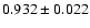 $0.932 \pm 0.022$