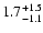 $\rm 1.7_{-1.1}^{+1.5}$
