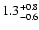 $\rm 1.3_{-0.6}^{+0.8}$