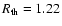 $R_{\rm
th} = 1.22$
