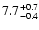$\rm 7.7_{-0.4}^{+0.7}$