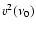 $v^2 (\nu_0)$