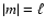 $\vert m\vert=\ell $