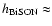 $h_{\rm BiSON} \approx $