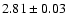 $2.81\pm0.03$
