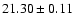 $21.30\pm0.11$