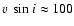 $v~\sin i
\approx 100$