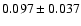 $0.097\pm0.037$