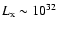 $L_{\rm x} \sim 10^{32}$