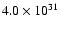 $4.0 \times 10^{31}$