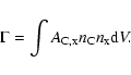 \begin{displaymath}
\Gamma = \int A_{\rm C,x} n_{\rm C} n_{\rm x} {\rm d}V.
\end{displaymath}