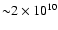 ${\sim} 2\times 10^{10}$