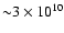 ${\sim} 3\times 10^{10}$