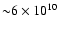 ${\sim} 6\times 10^{10}$