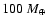 $100~M_{\oplus}$