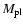 $M_{\rm pl}$