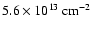 $5.6\times 10^{13}\hbox {\kern 0.20em cm$^{-2}$ }$
