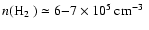 $n(\hbox{H${}_2$ })\simeq 6{-}7\times 10^5\hbox{\kern 0.20em cm$^{-3}$ }$