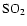 $\rm SO_2$