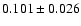$ 0.101 \pm 0.026 $