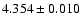 $ 4.354 \pm 0.010 $