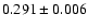 $ 0.291 \pm 0.006 $